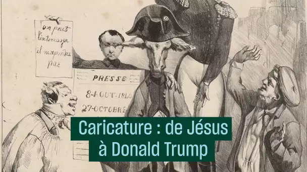 De Jésus à Trump, une histoire de la caricature - #CulturePrime
