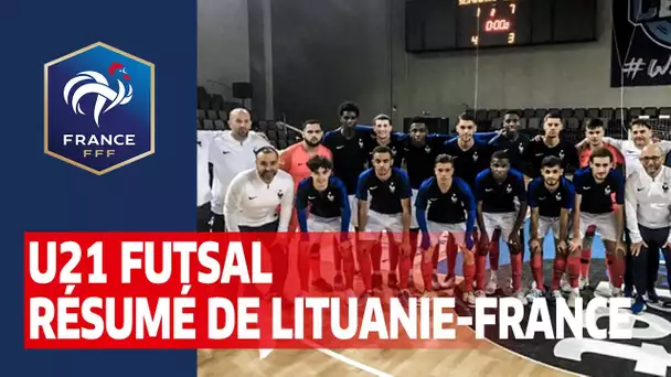 U21 Futsal : Résumé de Lituanie-France (1-7 et 3-8) I FFF 2019-2020