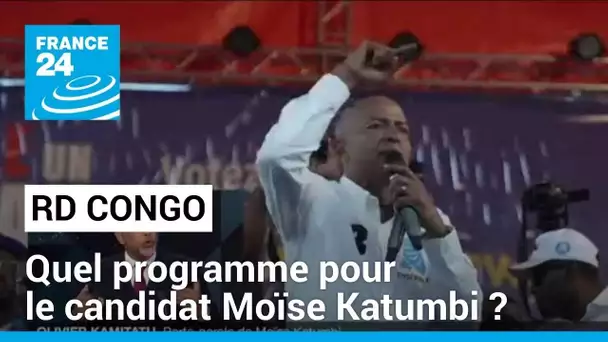 Élections en RDC : quel programme pour le candidate Moïse Katumbi ? • FRANCE 24