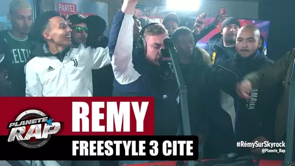 Rémy - Freestyle 3 cité #PlanèteRap