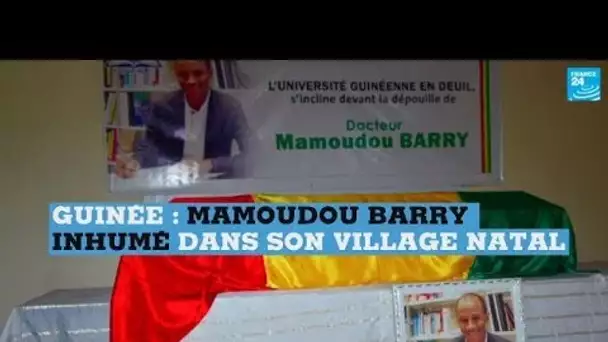 Guinée : Mamoudou Barry inhumé dans son village natal