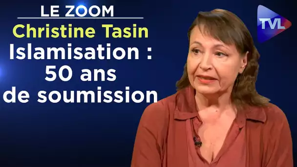 L'islamisation de Giscard à Mélenchon ou le gouvernement des lâches - Le Zoom - Christine Tasin