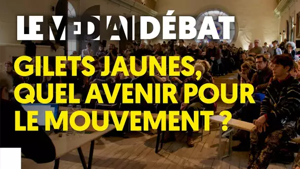 GILETS JAUNES : QUEL AVENIR POUR LE MOUVEMENT ? DÉBAT PUBLIC
