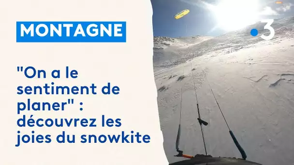 Découvrez le snowkite, une discipline qui mêle ski et parapente