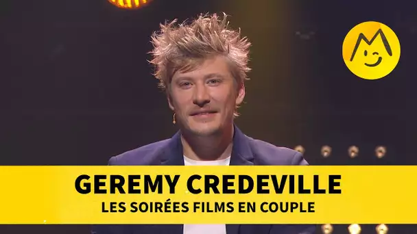 Gérémy Crédeville - Les soirées films en couple