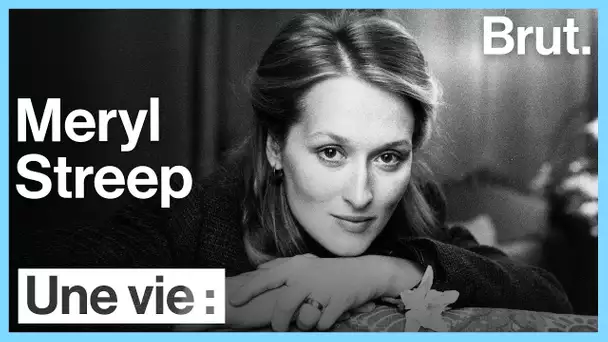 Une vie : Meryl Streep