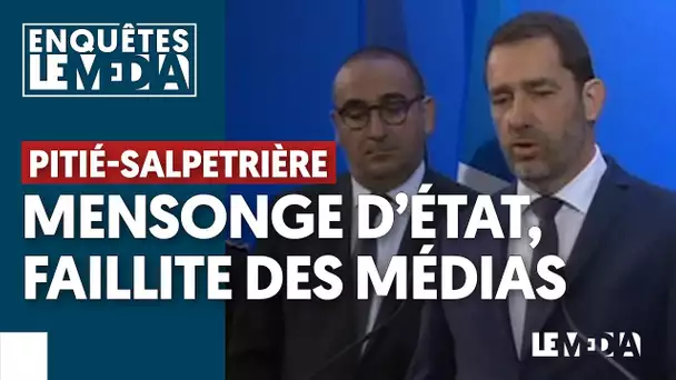 PITIÉ-SALPETRIÈRE : MENSONGE D&#039;ÉTAT, FAILLITE DES MÉDIAS