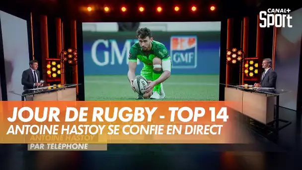 Antoine Hastoy (Pau) se confie dans Jour de Rugby