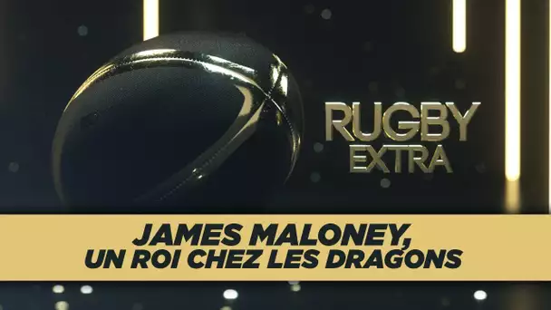 Rugby Extra : James Maloney, un roi chez les Dragons