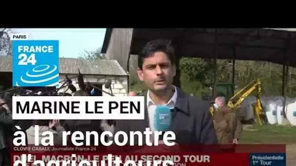 Présidentielle 2022 : Marine Le Pen à la rencontre d'agriculteurs dans l'Yonne • FRANCE 24