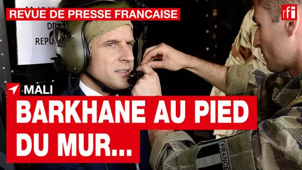 Revue de presse française : à la une, Barkhane au pied du mur… • RFI