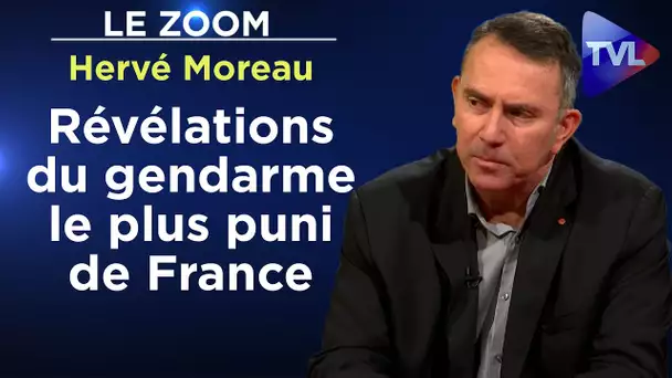 Révélations du gendarme le plus puni de France - Le Zoom - Hervé Moreau - TVL