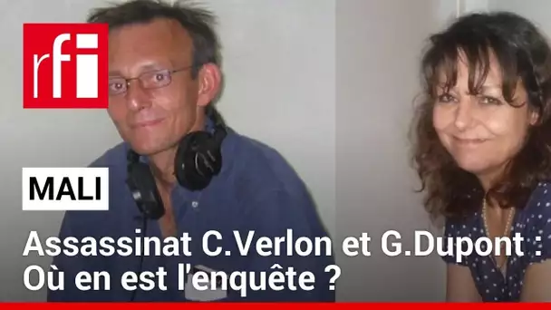 Mali : 10 ans après l’assassinat de Ghislaine Dupont et Claude Verlon, où en est l’enquête ? • RFI