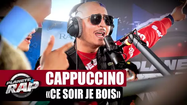 [EXCLU] Cappuccino - Ce soir je bois #PlanèteRap