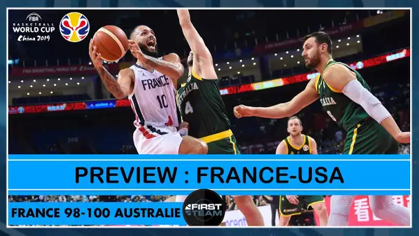 LA FRANCE VA-T-ELLE BATTRE TEAM USA ? (Débrief France-Australie)