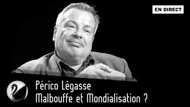 Périco Légasse : Malbouffe et Mondialisation ? [EN DIRECT]