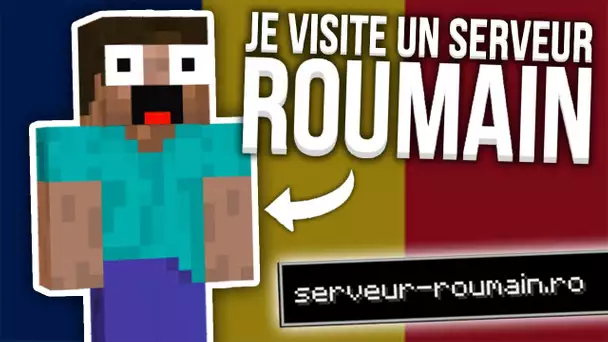 JE VISITE UN SERVEUR MINECRAFT ROUMAIN !