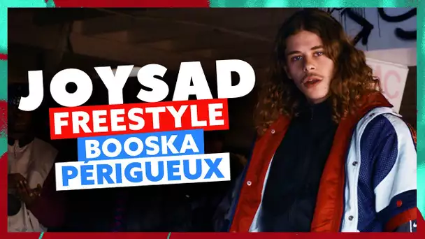 Joy Sad | Freestyle Booska Périgueux