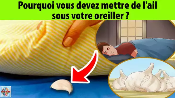 Pourquoi vous devez mettre de l'ail sous votre oreiller