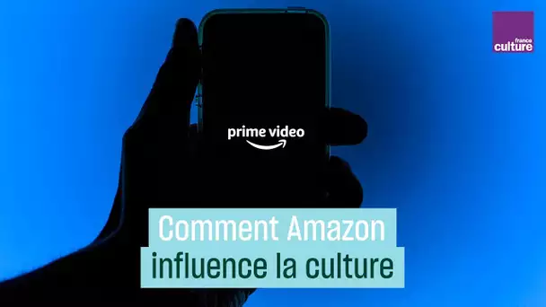 Amazon, la culture sous influence