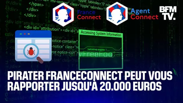 Pirater FranceConnect peut vous rapporter jusqu'à 20.000 euros