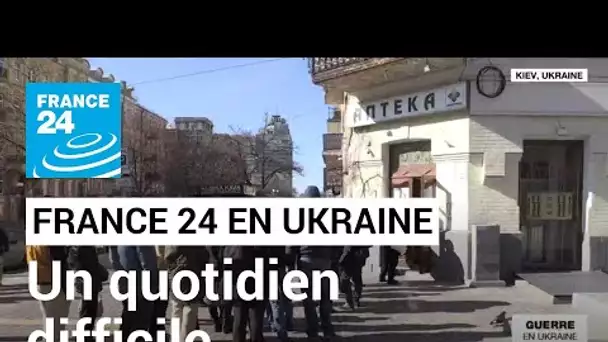 Guerre en Ukraine : le dur quotidien des habitants de Kiev pour s'approvisionner • FRANCE 24