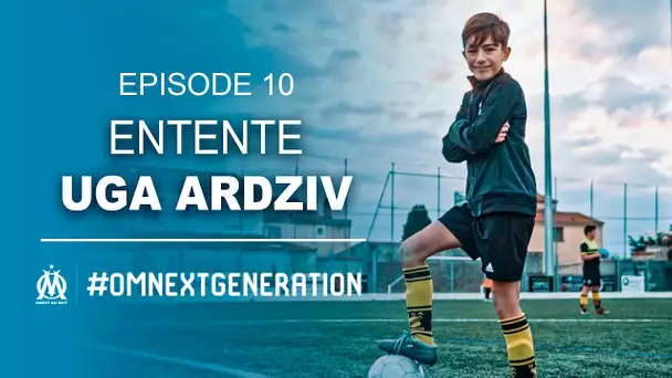 UGA Ardziv | Marseille terre de foot | Episode 10