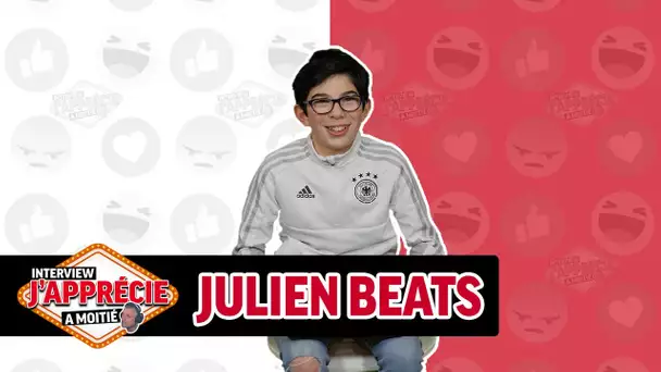 Interview "J'apprécie à moitié" avec Julien Beats #33