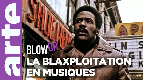 La Blaxploitation en musiques - Blow Up - ARTE