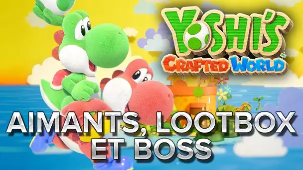 Yoshi&#039;s Crafted World #4 : Aimants, LootBox et Boss