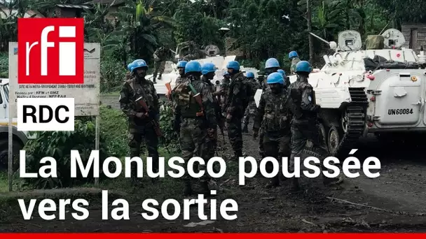 RDC : la Monusco poussée vers la sortie • RFI