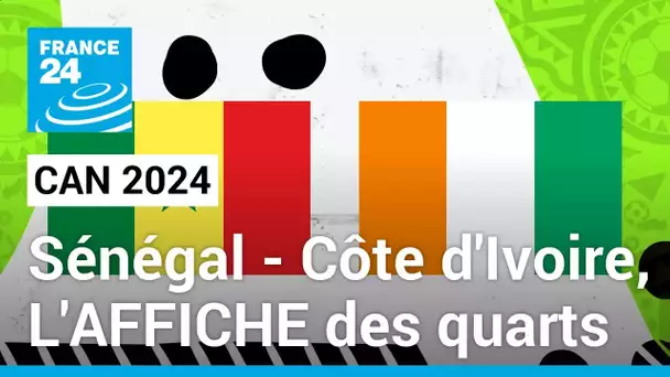 CAN 2024 : Côte d'Ivoire - Sénégal, L'AFFICHE des quarts de finale • FRANCE 24