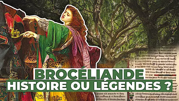 Brocéliande : Histoire ou légendes ?