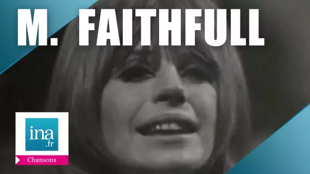 Marianne Faithfull "Hier ou demain" | Archive INA