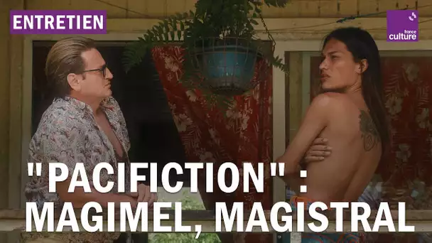 "Pacifiction" : Benoît Magimel "dans une bulle très violente et très douce en même temps"