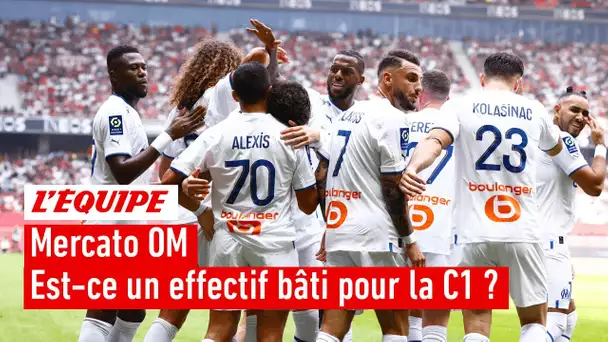 Mercato : L'OM a-t-il construit une équipe de Ligue des champions ?