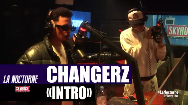 Changerz "Intro" #LaNocturne