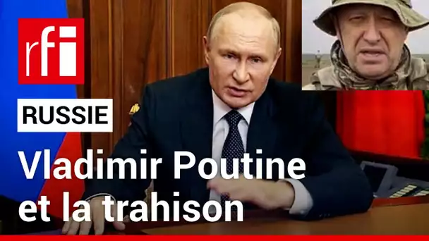 Russie : Poutine et la trahison • RFI