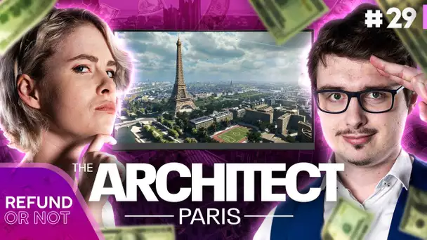Nous sommes des architectes pour reconstruire Paris ! 🏗️🏢 | Refund or Not #29
