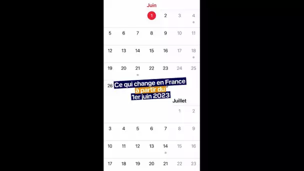 Ce qui change en France à partir du 1er juin 2023