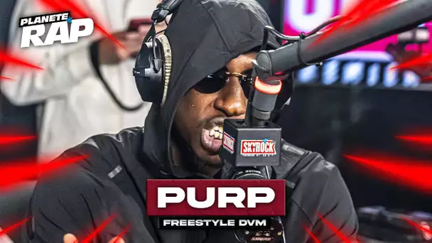 [EXCLU] Purp - Freestyle DVM #PlanèteRap