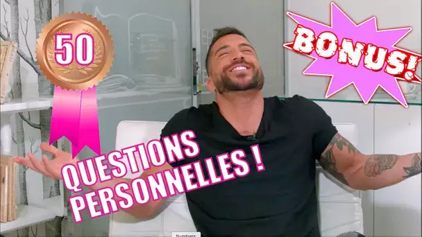 Alain (SS11): 50 QUESTIONS TRÈS PERSONNELLES ! (BONUS)