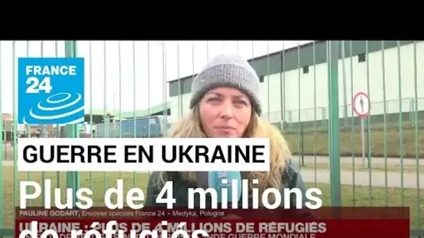Guerre en Ukraine : la barre des 4 millions de réfugiés franchie • FRANCE 24