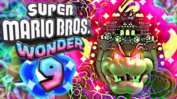 SUPER MARIO BROS WONDER EPISODE 9 | BOWSER EST EN COLERE !