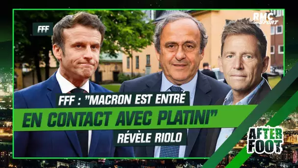 FFF : "Macron est entré en contact avec Platini" révèle Riolo