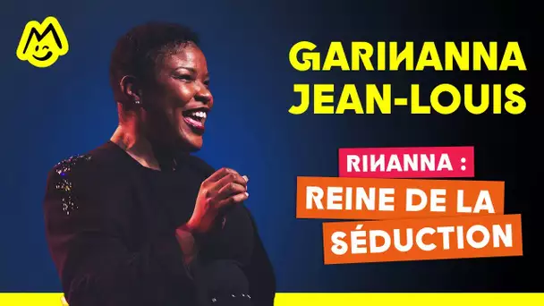 Garihanna Jean-Louis – Rihanna : Reine de la séduction