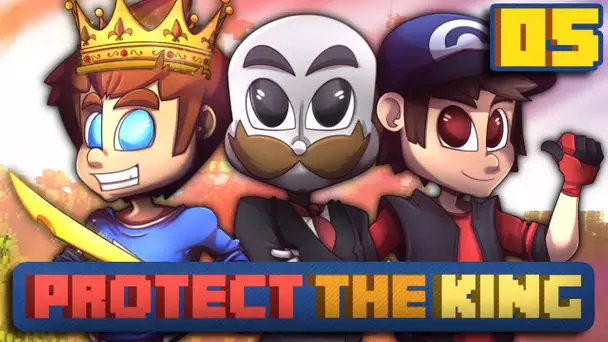PROTECT THE KING : ON ATTAQUE UNE TOUR ! #05