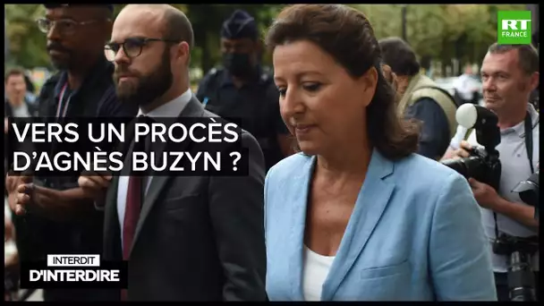 Interdit d'interdire - Vers un procès d'Agnès Buzyn ?