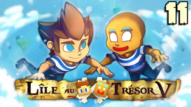 L'ILE AU TRESOR 5 : LE GRAVE SCANDALE ! #11