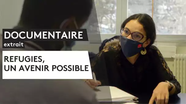 DOCUMENTAIRE. Réfugiés, un avenir possible [Extrait]